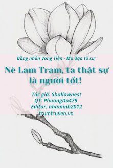 [Vong Tiện] Nè Lam Trạm, Ta Thật Sự Là Người Tốt