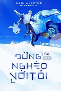 Đừng Có Giả Nghèo Với Tôi