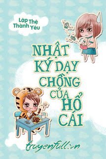 Nhật Ký Dạy Chồng Của Hổ Cái