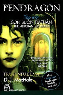 Pendragon 1 - Con Buôn Tử Thần